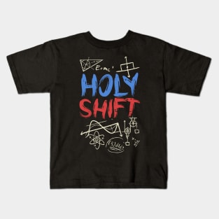 Holy Shift Mathematician Math Kids T-Shirt